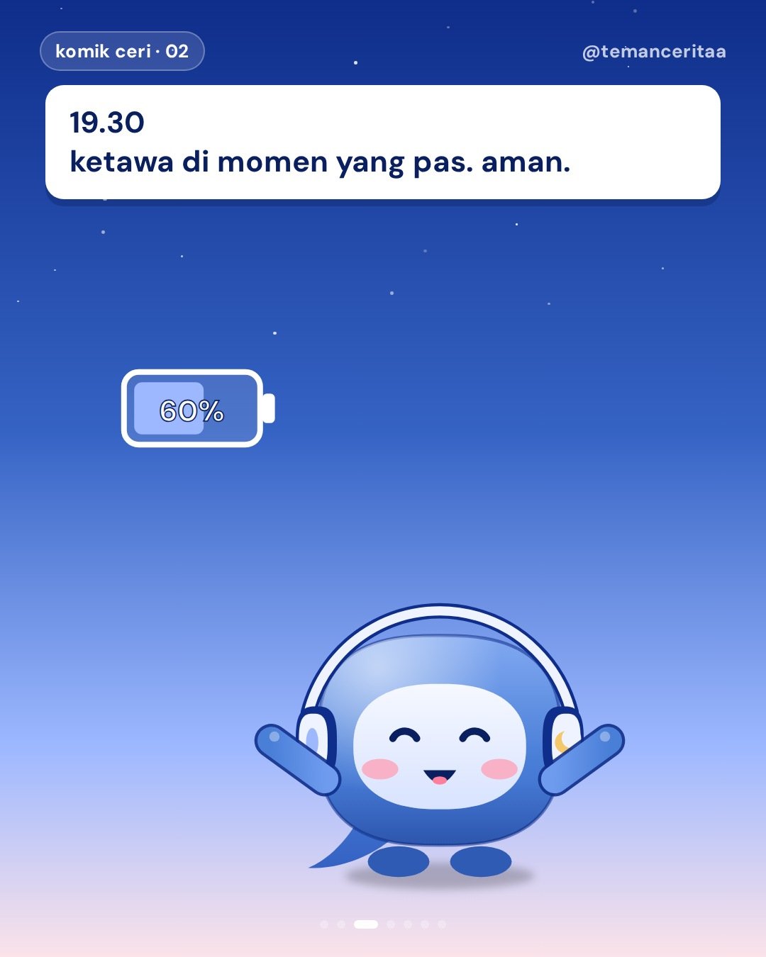 POV: pulang nongkrong, social battery tinggal 3%, panel 3: 19.30 ketawa di momen yang pas. aman.