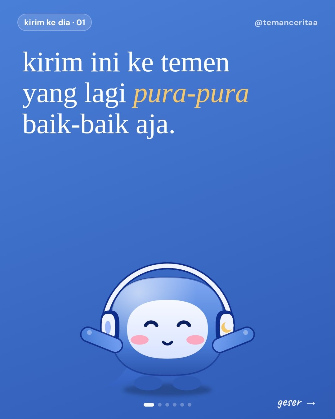 Kirim ke temen yang lagi pura-pura baik-baik aja, panel 1: kirim ini ke temen yang lagi pura-pura baik-baik aja.