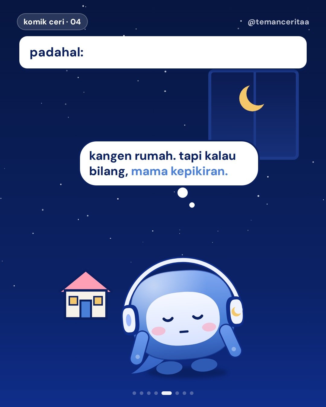 Anak rantau tiap ditelpon mama, panel 5: padahal: / ceri (dalam hati): kangen rumah. tapi kalau bilang, mama kepikiran.