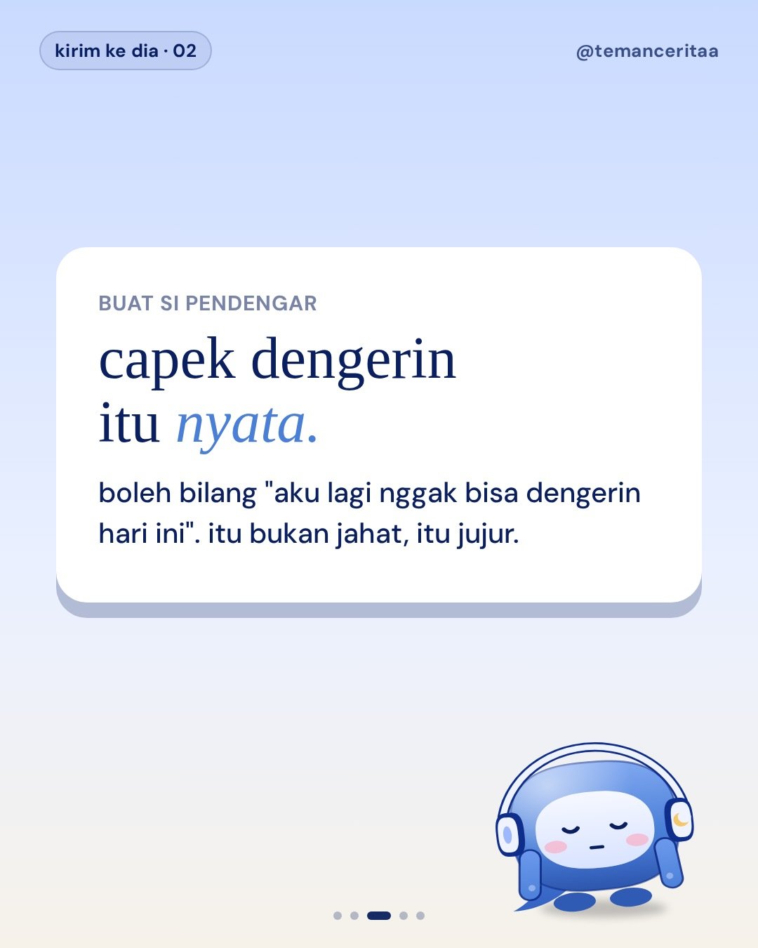 Buat si pendengar di circle kamu, panel 3: capek dengerin itu nyata. / boleh bilang "aku lagi nggak bisa dengerin hari ini". itu bukan jahat, itu jujur.