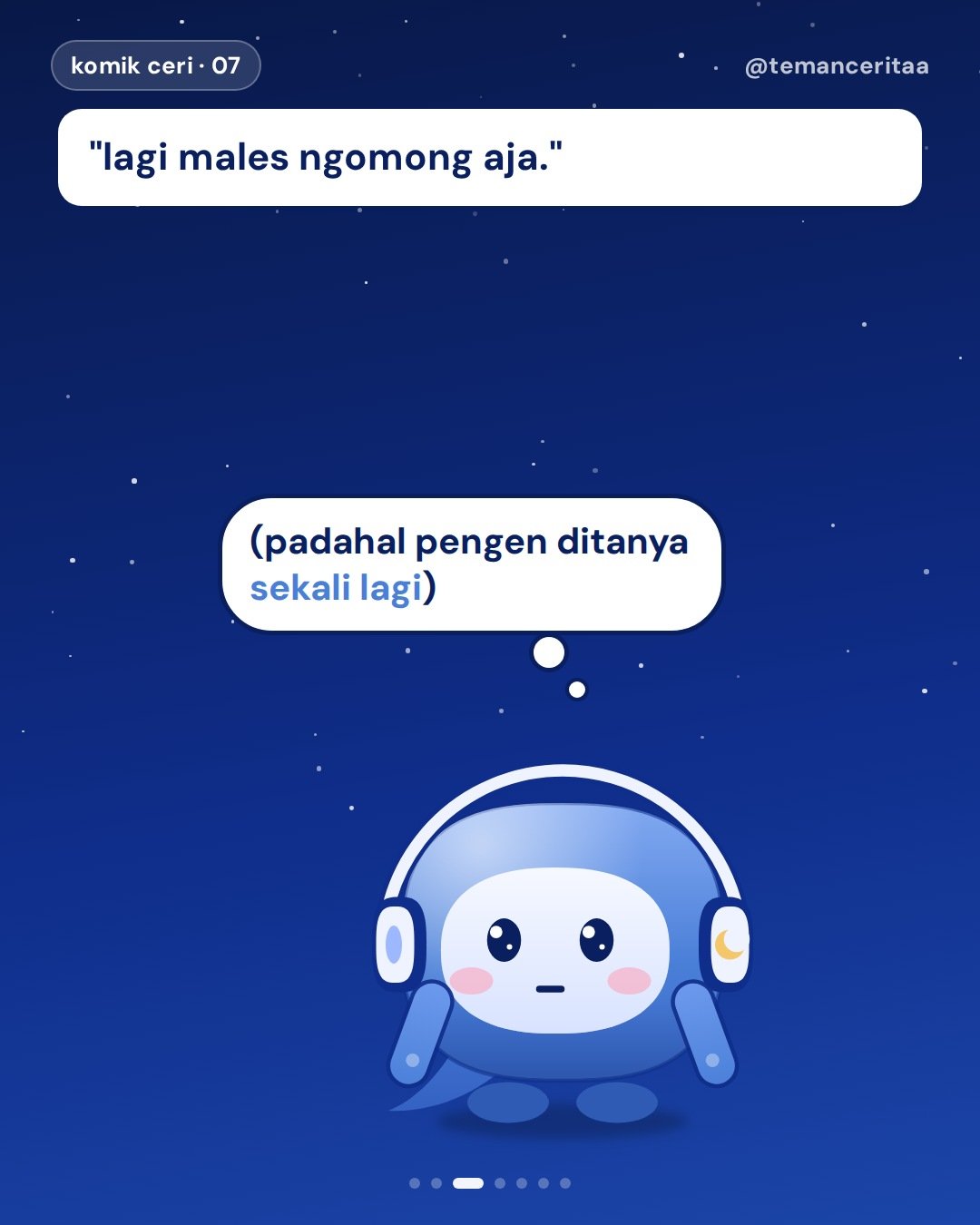 4 kalimat yang artinya "aku butuh didengerin", panel 3: "lagi males ngomong aja." / ceri (dalam hati): (padahal pengen ditanya sekali lagi)