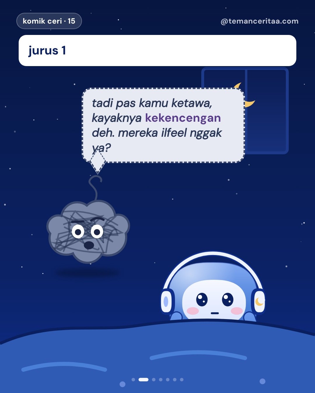 3 jurus andalan si ruwet jam 2 pagi, panel 2: jurus 1 tadi pas kamu ketawa, kayaknya kekencengan deh. mereka ilfeel nggak ya?