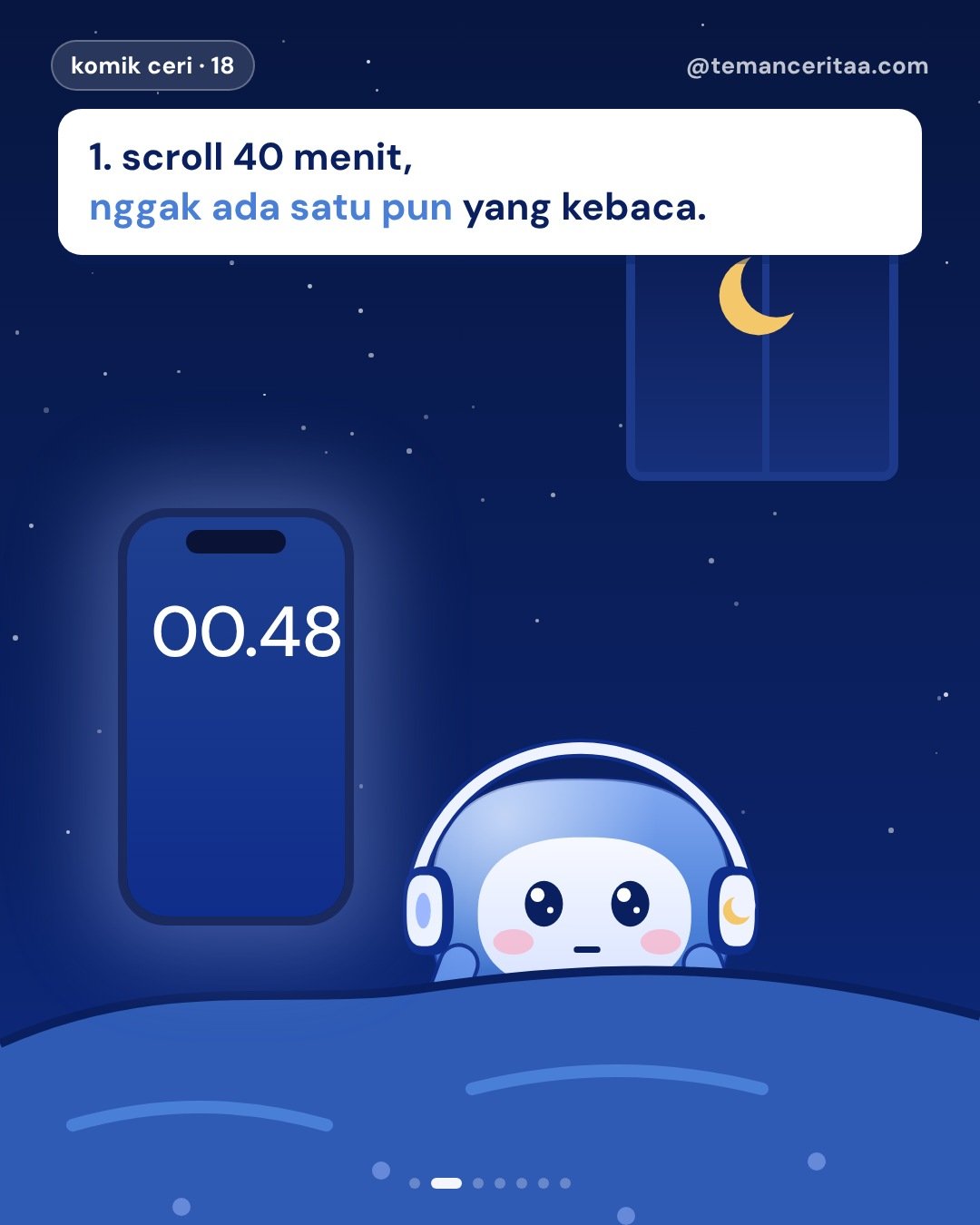 Kamu bukan ngantuk. Kamu penuh., panel 2: 1. scroll 40 menit, nggak ada satu pun yang kebaca.