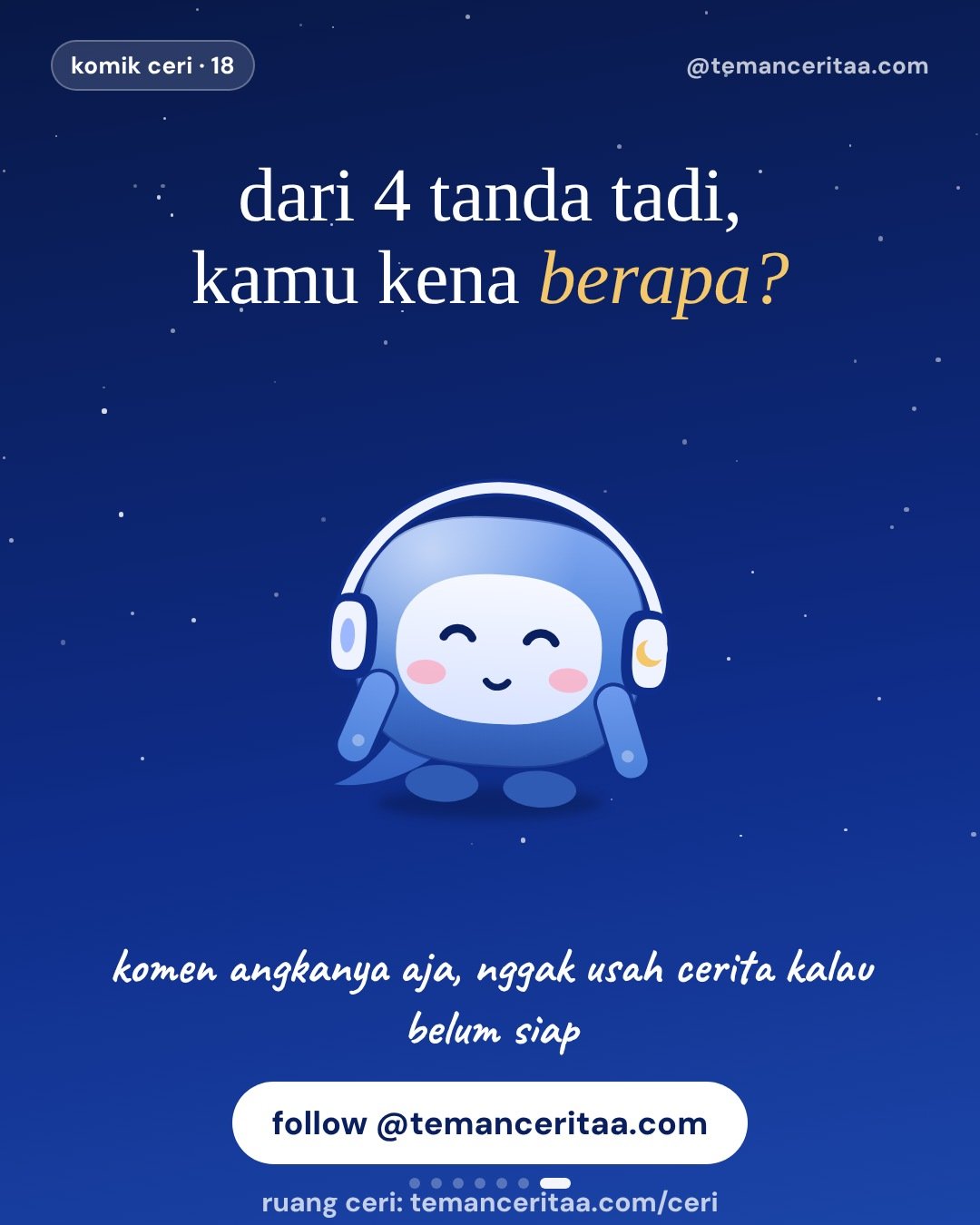 Kamu bukan ngantuk. Kamu penuh., panel 7: dari 4 tanda tadi, kamu kena berapa? komen angkanya aja, nggak usah cerita kalau belum siap