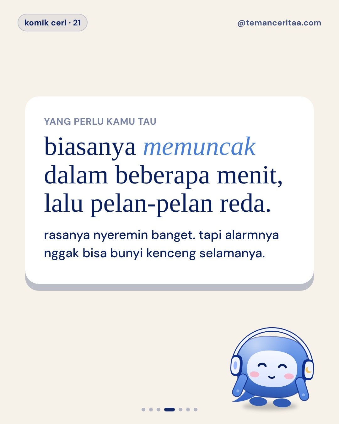 Panic attack: alarm tubuh yang bunyi tanpa bahaya, panel 4: biasanya memuncak dalam beberapa menit, lalu pelan-pelan reda. rasanya nyeremin banget. tapi alarmnya nggak bisa bunyi kenceng selamanya.